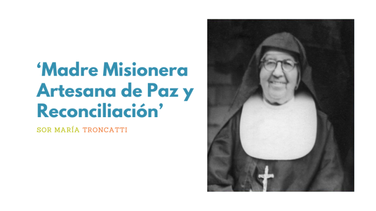 LEMA DE LA CANONIZACIÓN DE SOR MARÍA TRONCATTI