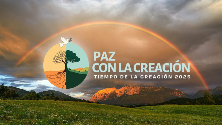 TIEMPO DE LA CREACIÓN: PAZ CON LA CREACIÓN