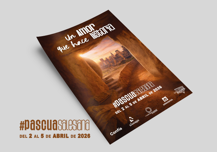 PASCUA SALESIANA : ‘UN AMOR QUE HACE HISTORIA’