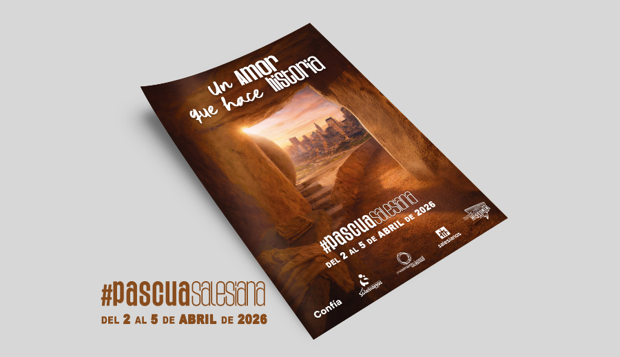 PASCUA SALESIANA : ‘UN AMOR QUE HACE HISTORIA’
